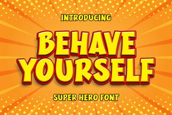 Behave Yourself: A Bold Typeface for Dynamic Editorial Design