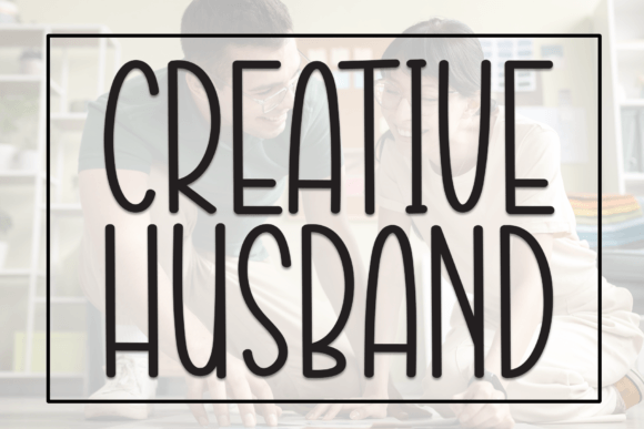 Creative Husband: The Display Font for Modern Brand Identity