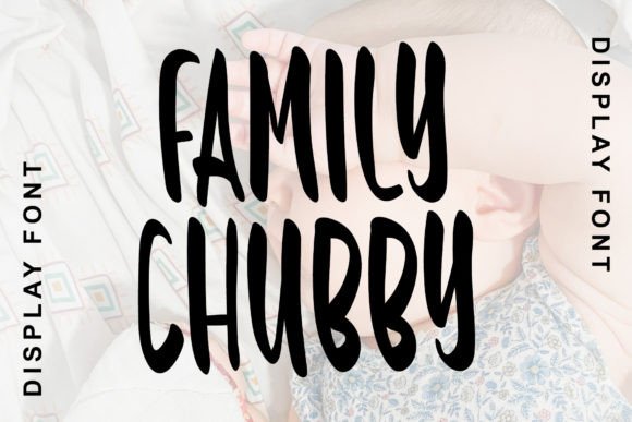 Family Chubby: A Bold Display Typeface for Warm Brand Identity
