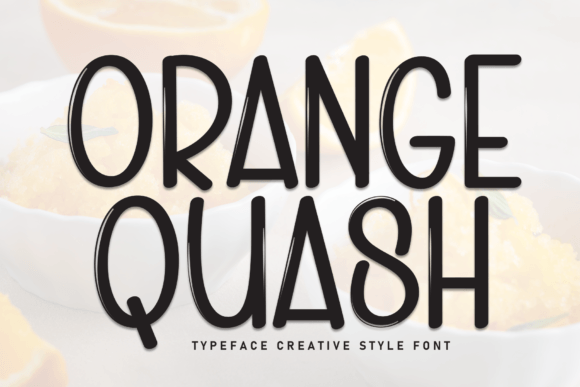 Orange Quash: The Playful Display Font for Handmade Creators