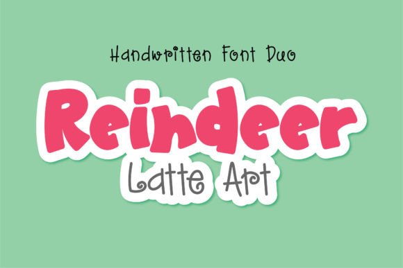 Reindeer Latte Art: The Perfect Display Typeface for Handmade Branding