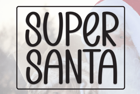 Super Santa: The Handwritten Display Font That Elevates Your Campaigns