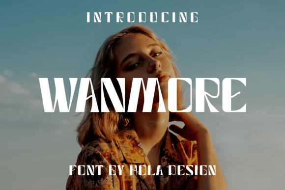 Wanmore: The Premium Display Typeface for Scroll-Stopping Campaigns